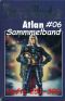 [Atlan Sammelband 06] • Atlan-Hefte 251-300